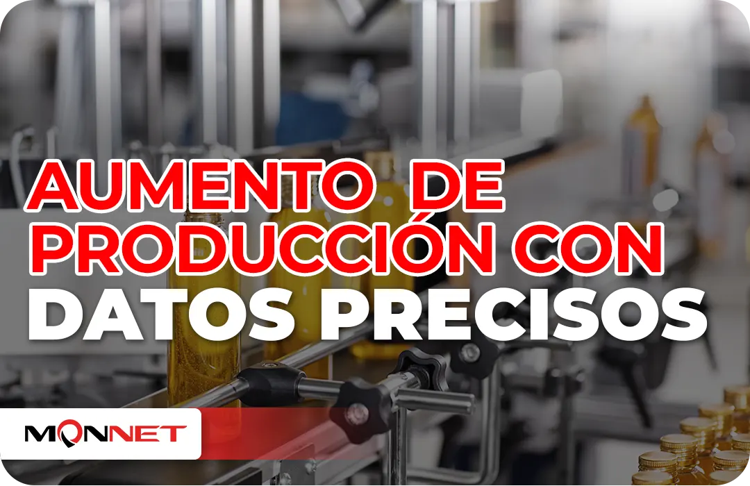 Aumento de producción con datos precisos