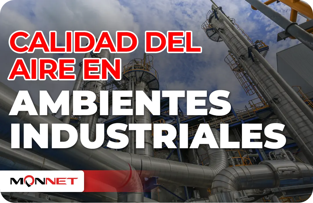 Calidad del aire en ambientes industriales